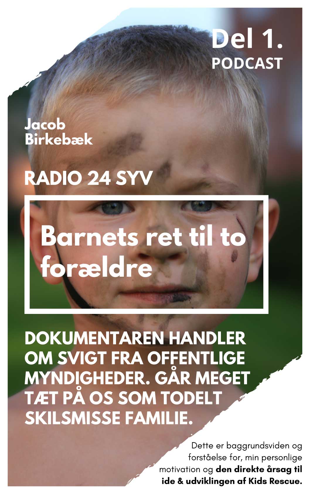 Del-1.-Radio24Syv-dokumentar-Barnets-Ret-til-to-foraeldre-Kids-Rescue